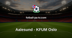 Eliteserien: Aalesund - KFUM Oslo