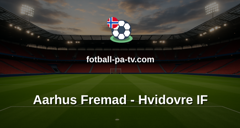 NordicBet Liga - 1. divisjon Danmark : Aarhus Fremad - Hvidovre IF