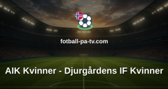 Damallsvenskan: AIK Kvinner - Djurgårdens IF Kvinner
