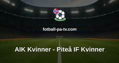 Damallsvenskan: AIK Kvinner - Piteå IF Kvinner