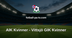 Damallsvenskan: AIK Kvinner - Vittsjö GIK Kvinner