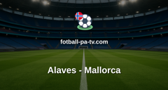 La Liga: Alaves - Mallorca