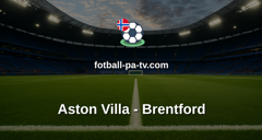 Premier League: Aston Villa - Brentford