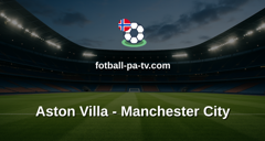 Premier League: Aston Villa - Manchester City