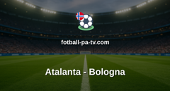 Serie A: Atalanta - Bologna