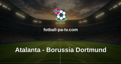 Champions League: Atalanta - Borussia Dortmund