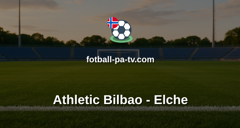 La Liga: Athletic Bilbao - Elche