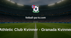 Primera División Femenina: Athletic Club Kvinner - Granada Kvinner
