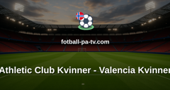Primera División Femenina: Athletic Club Kvinner - Valencia Kvinner