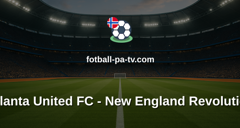 MLS: Atlanta United FC - New England Revolution