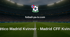 Primera División Femenina: Atlético Madrid Kvinner - Madrid CFF Kvinner