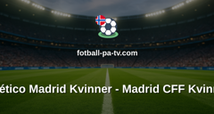 Primera División Femenina: Atlético Madrid Kvinner - Madrid CFF Kvinner
