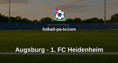 Bundesliga: Augsburg - 1. FC Heidenheim