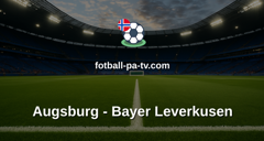 Bundesliga: Augsburg - Bayer Leverkusen