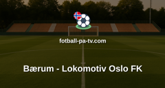 Norsk Tipping-ligaen: Bærum - Lokomotiv Oslo FK