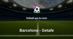 La Liga: Barcelona - Getafe