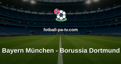 Bundesliga: Bayern München - Borussia Dortmund