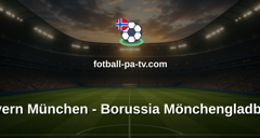 Bundesliga: Bayern München - Borussia Mönchengladbach