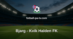 PostNord-ligaen: Bjarg - Kvik Halden FK