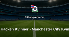Womens Champions League: BK Häcken Kvinner - Manchester City Kvinner