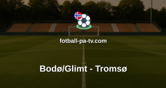 Eliteserien: Bodø/Glimt - Tromsø
