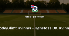 Toppserien: Bodø/Glimt Kvinner - Hønefoss BK Kvinner