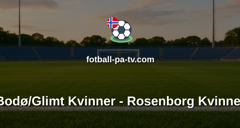 Toppserien: Bodø/Glimt Kvinner - Rosenborg Kvinner