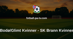 Toppserien: Bodø/Glimt Kvinner - SK Brann Kvinner