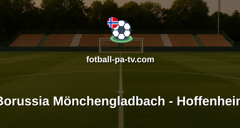 Bundesliga: Borussia Mönchengladbach - Hoffenheim
