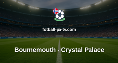 Premier League: Bournemouth - Crystal Palace