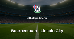 Engelsk Ligacup: Bournemouth - Lincoln City