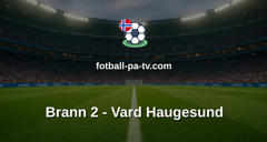 Norsk Tipping-ligaen: Brann 2 - Vard Haugesund