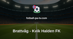 PostNord-ligaen: Brattvåg - Kvik Halden FK