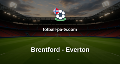 Premier League: Brentford - Everton