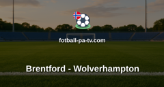 Premier League: Brentford - Wolverhampton