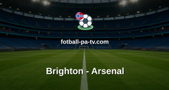Premier League: Brighton - Arsenal