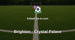 Premier League: Brighton - Crystal Palace