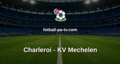 Belgian Pro League: Charleroi - KV Mechelen