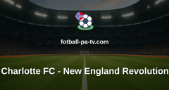 MLS: Charlotte FC - New England Revolution
