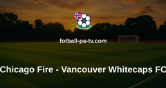 MLS: Chicago Fire - Vancouver Whitecaps FC