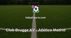 Champions League: Club Brugge KV - Atlético Madrid