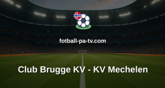 Belgian Pro League: Club Brugge KV - KV Mechelen