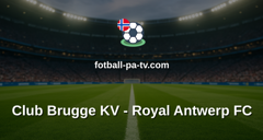Belgian Pro League: Club Brugge KV - Royal Antwerp FC