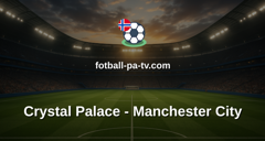 Premier League: Crystal Palace - Manchester City