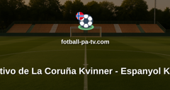 Primera División Femenina: Deportivo de La Coruña Kvinner - Espanyol Kvinner
