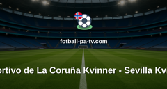 Primera División Femenina: Deportivo de La Coruña Kvinner - Sevilla Kvinner