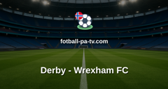 Championship: Derby - Wrexham FC