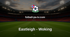 National League: Eastleigh - Woking
