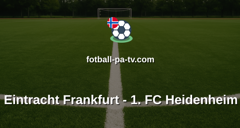 Bundesliga: Eintracht Frankfurt - 1. FC Heidenheim