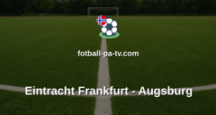 Bundesliga: Eintracht Frankfurt - Augsburg